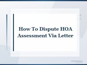 How to Challenge an Hoa Assessment by Letter