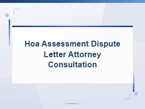 Hoa Special Assessment Dispute: Legal Consultation Guide