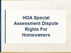 Your Rights to Dispute an Hoa Special Assessment